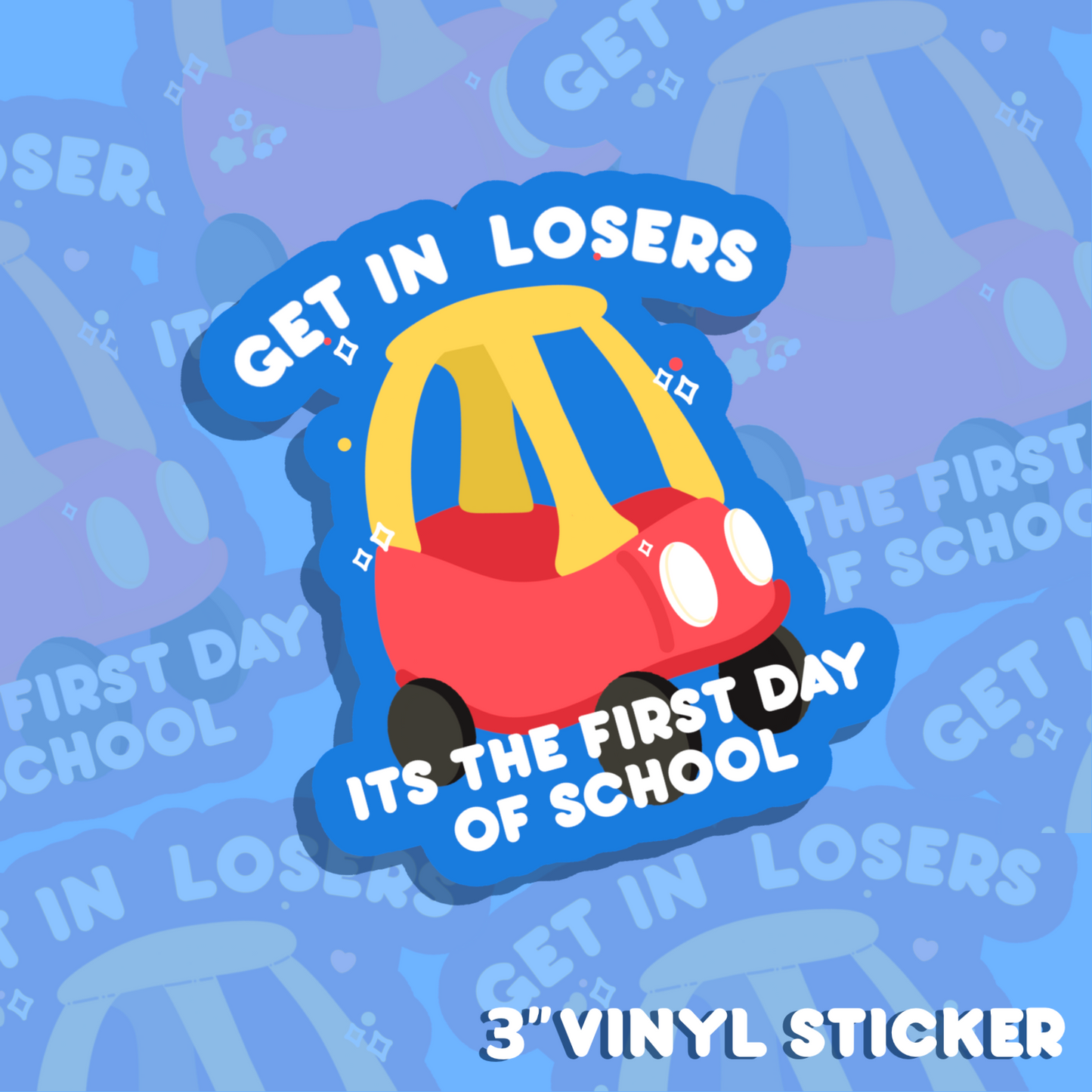 PRIMARY GET IN LOSERS STICKER